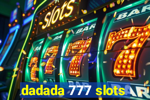 dadada 777 slots